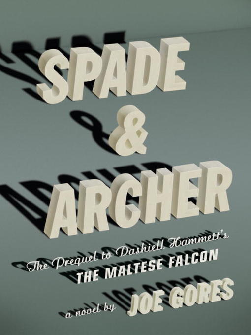 Title details for Spade & Archer by Joe Gores - Available